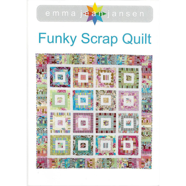 FUNKY SCRAP QUILT -  Quilt Pattern - by Australian Designer Emma Jean Jansen
